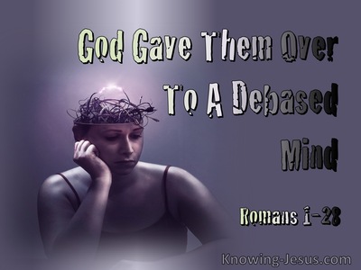 Romans 1:28 God Gave Them Over To A Debased Mind (pink)